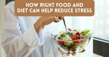 Stress Management – How Right Food and Diet Can Help Reduce Stress?